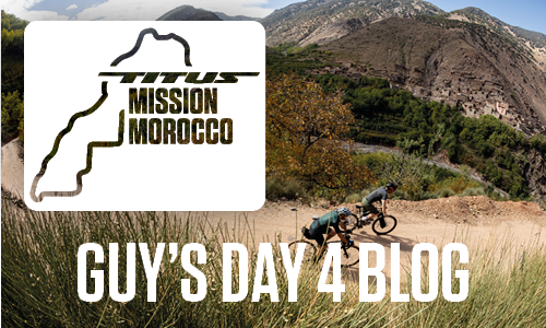Titus - Mission Morocco - Guy's Blog Day 4